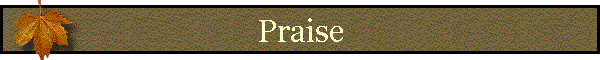 Praise